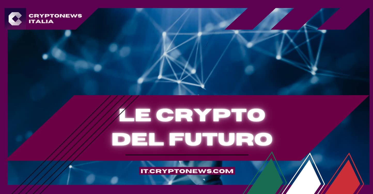 le crypto del futuro