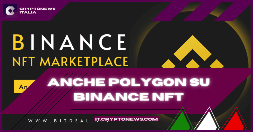 Binance NFT integra il supporto al network di Polygon nel suo marketplace