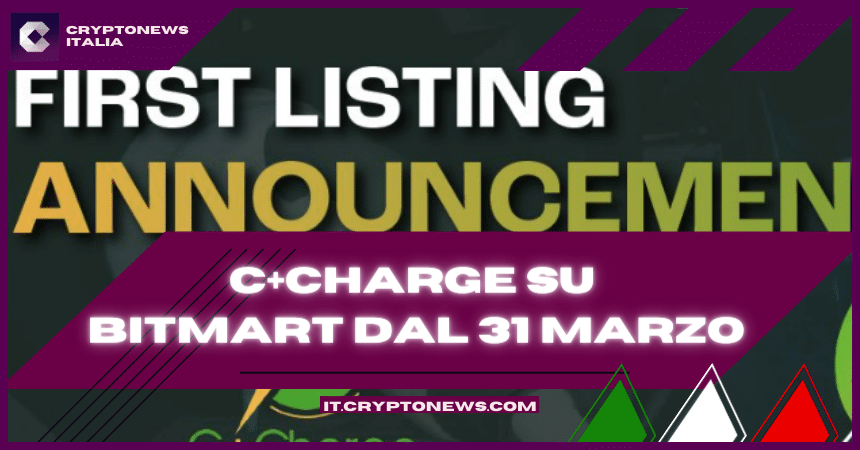C+Charge si aggiudica la quotazione sull’exchange BitMart dal 31 marzo. Intanto il token in prevendita va a ruba