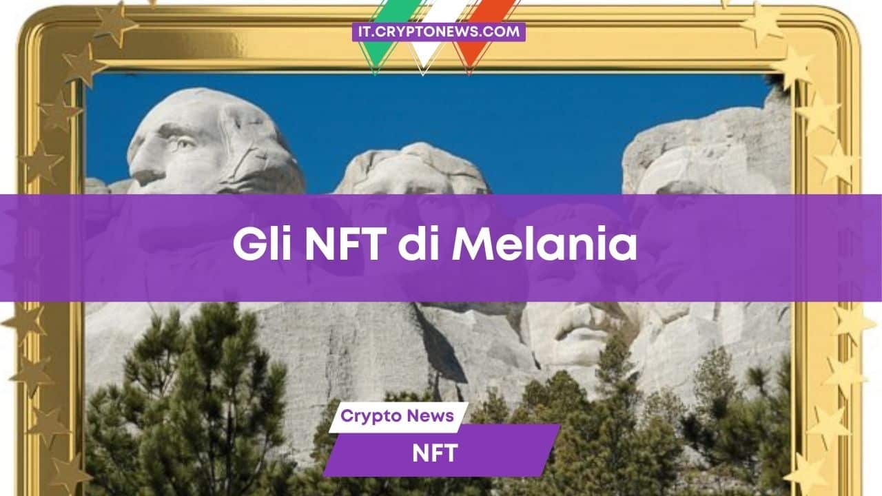 Melania Trump lancia una nuova collezione di NFT!