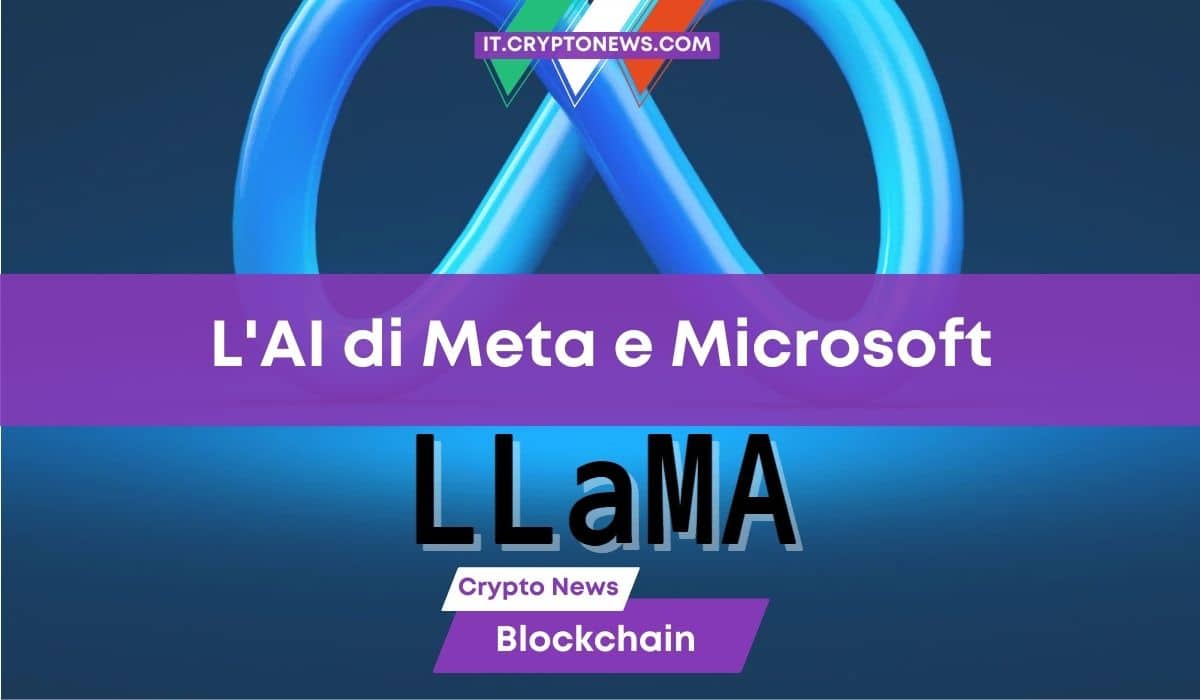 L’Ai di Meta e Microsoft è Llama 2: Che effetto sulle crypto?