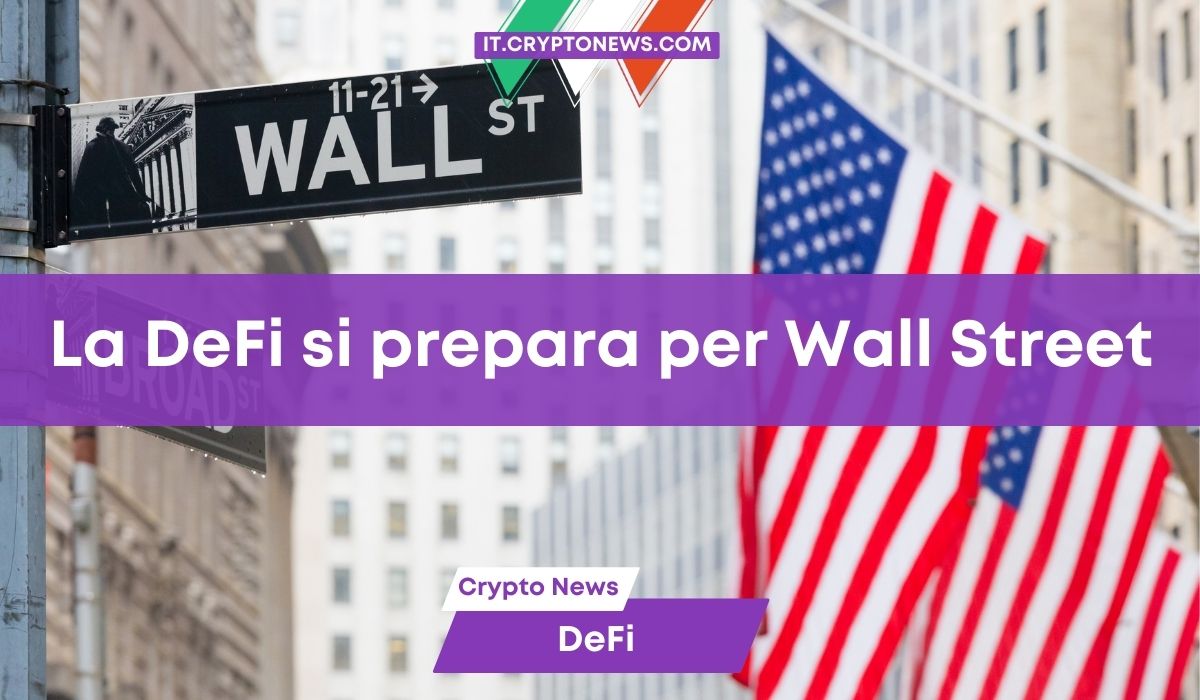 La DeFi presto entrerà a Wall Street