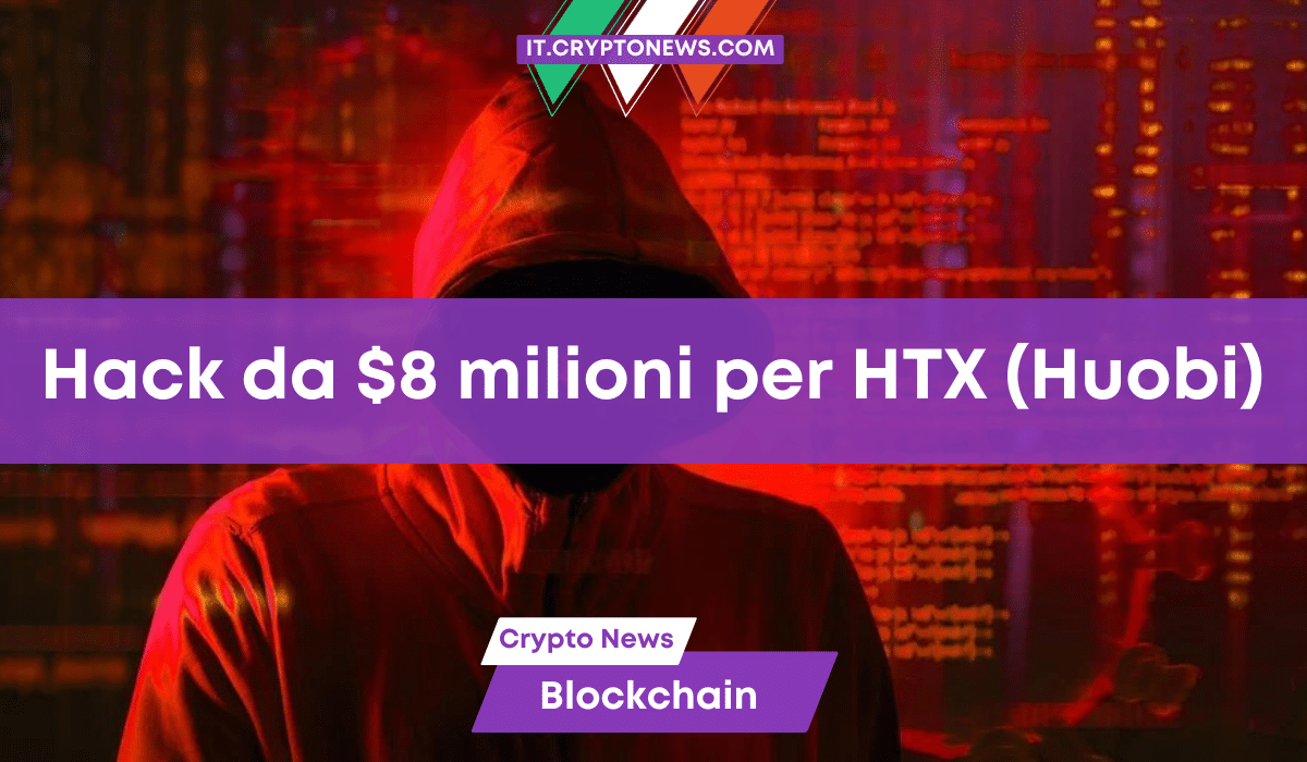 L’exchange Huobi ha subito un hacking per 8 milioni di dollari