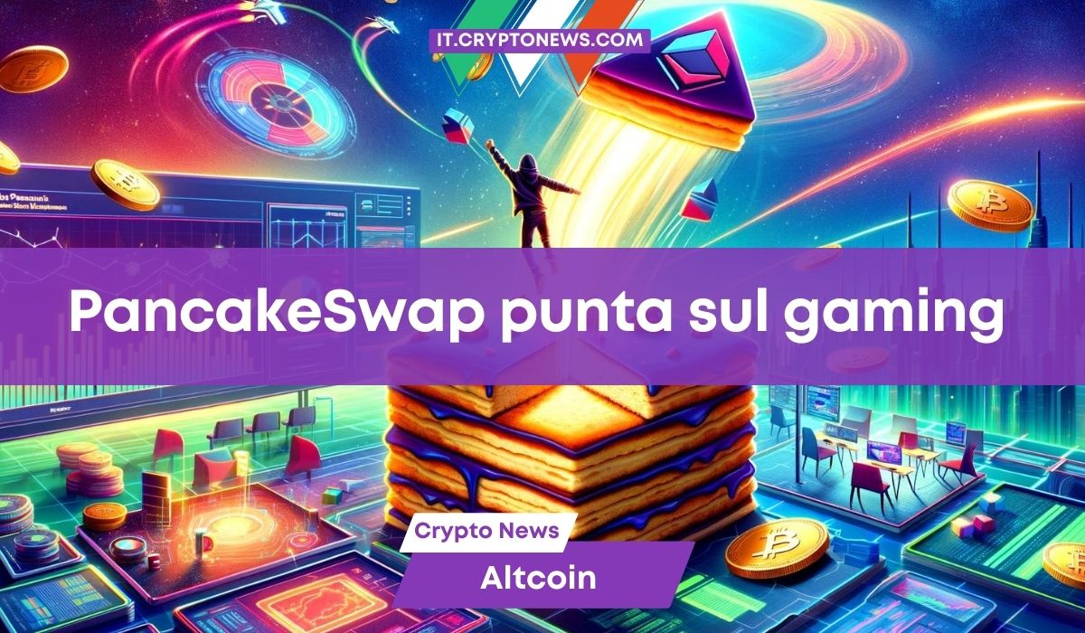 PancakeSwap punta alla GameFi con il Gaming Marketplace e CAKE vola!